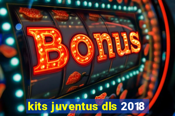 kits juventus dls 2018